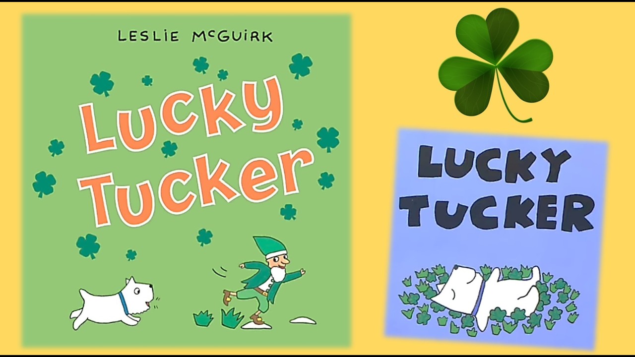 LUCKY TUCKER St. Patrick’s Day story picture book read aloud children’s audiobook Dog Funny March 17