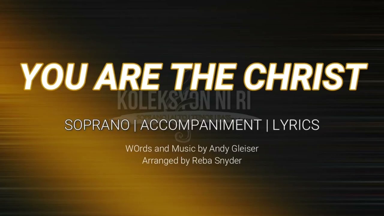 You Are the Christ | Soprano | Vocal Guide by Sis. Sarah Macabali