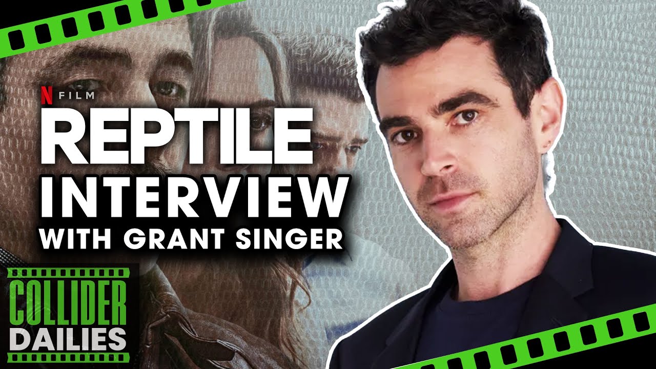 Reptile Interview: Grant Singer on Making a Netflix Hit & That Ending
