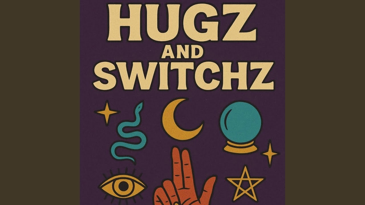 HUGZ AND SWITCHZ (feat. Antisocial Mooki)