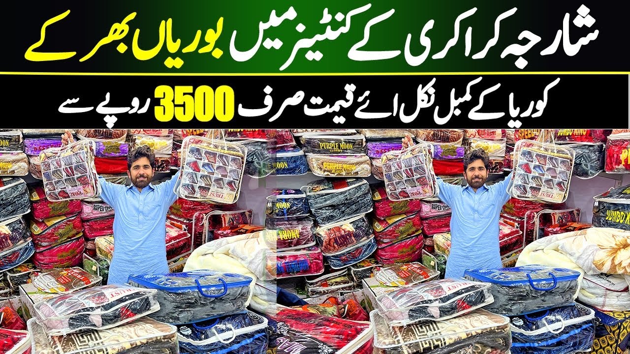 Lot Container Open on New Sharjah Crockery Branch Lahore | Razai & Kambal Set on Sharjah Crockery