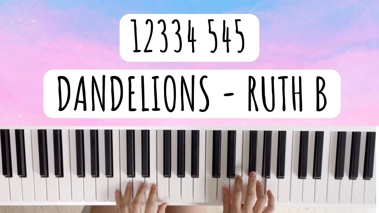 *SLOW* Dandelions - Ruth B. (EASY Piano Tutorial in Numbers for Beginners) #dandelions