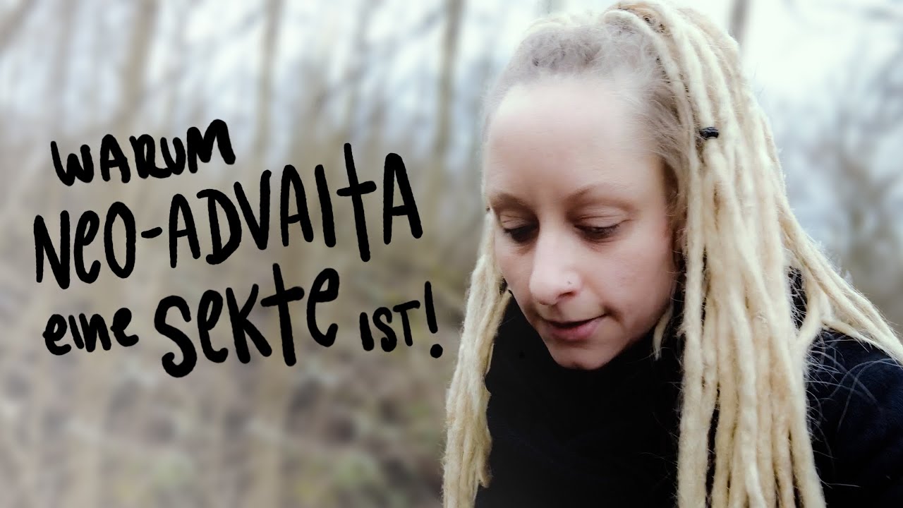 Warum Satsang / Neo-Advaita / Neo-Nondualit&auml;t eine Sekte ist.