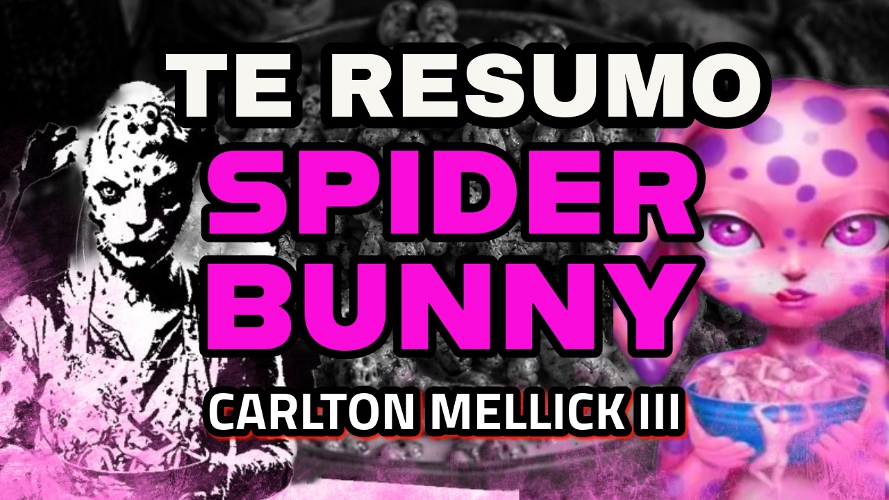 RESUMEN DEL LIBRO | SPIDER BUNNY | CARLTON MELLICK III | TERROR BIZARRO