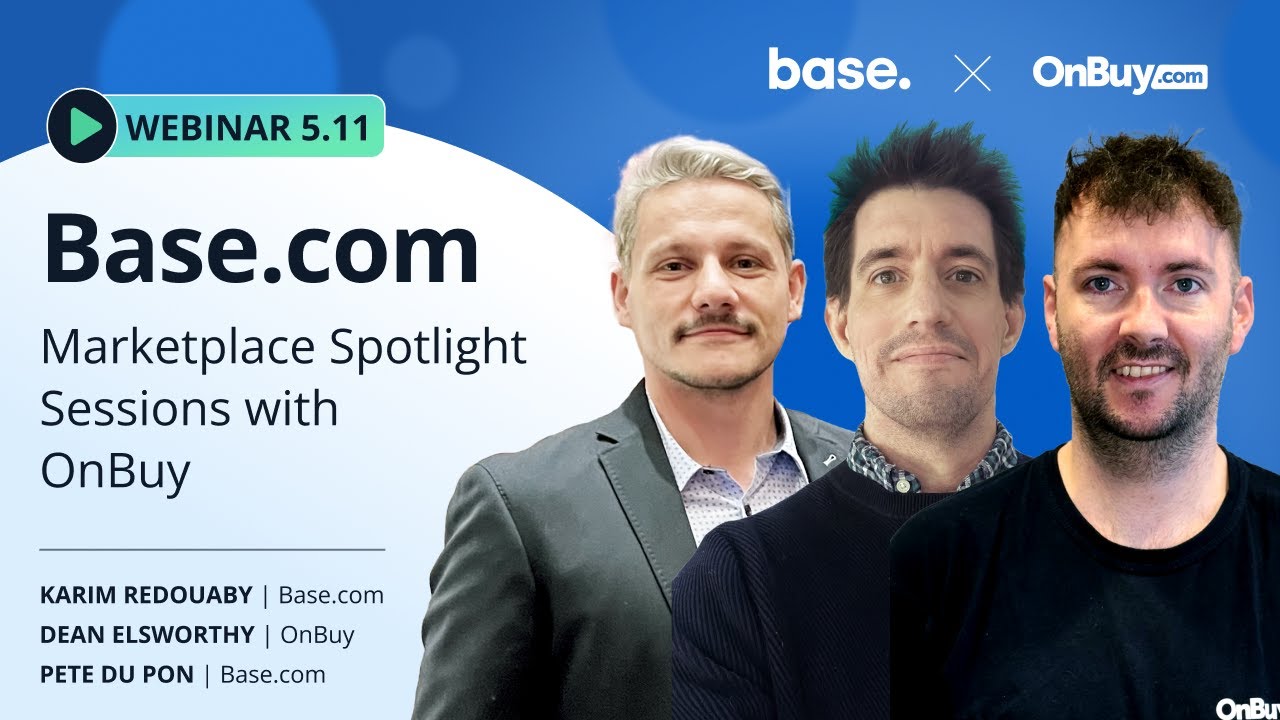 Webinar: Base.com Marketplace Spotlight Sessions with OnBuy