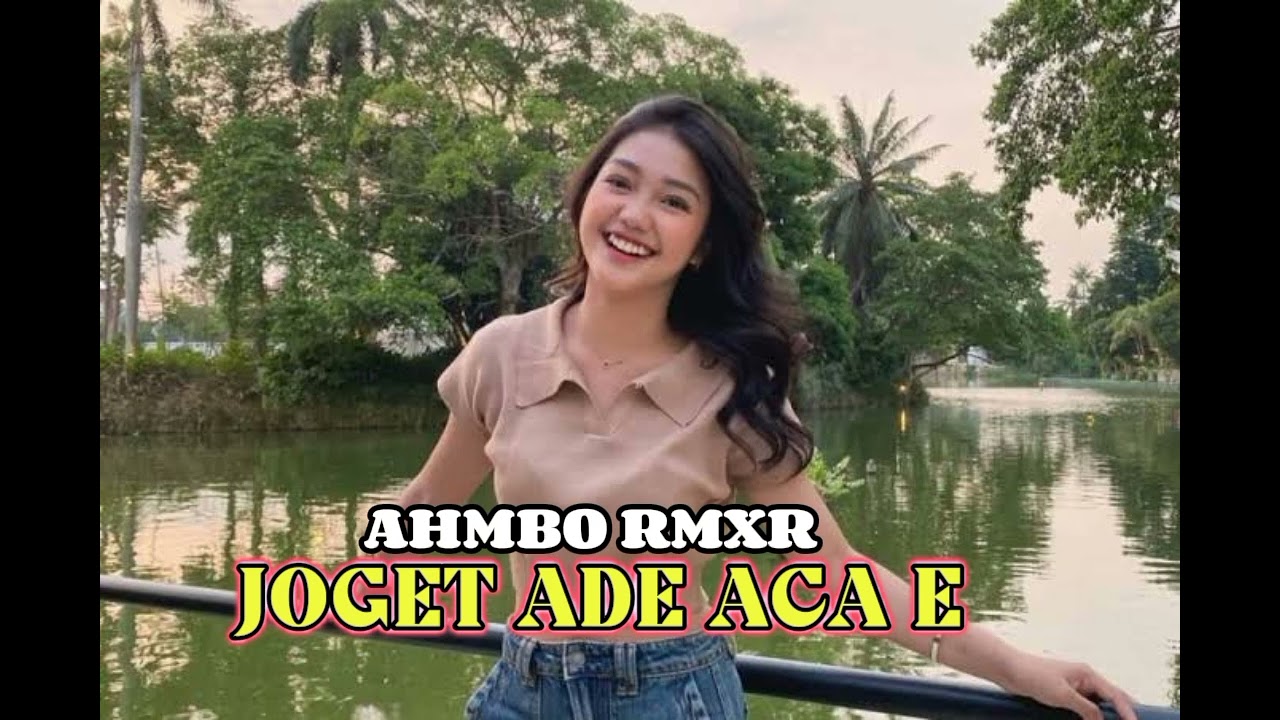 LAGU JOGET REMIX ADE ACA TERBARU 2025(AHMBO RMXR)