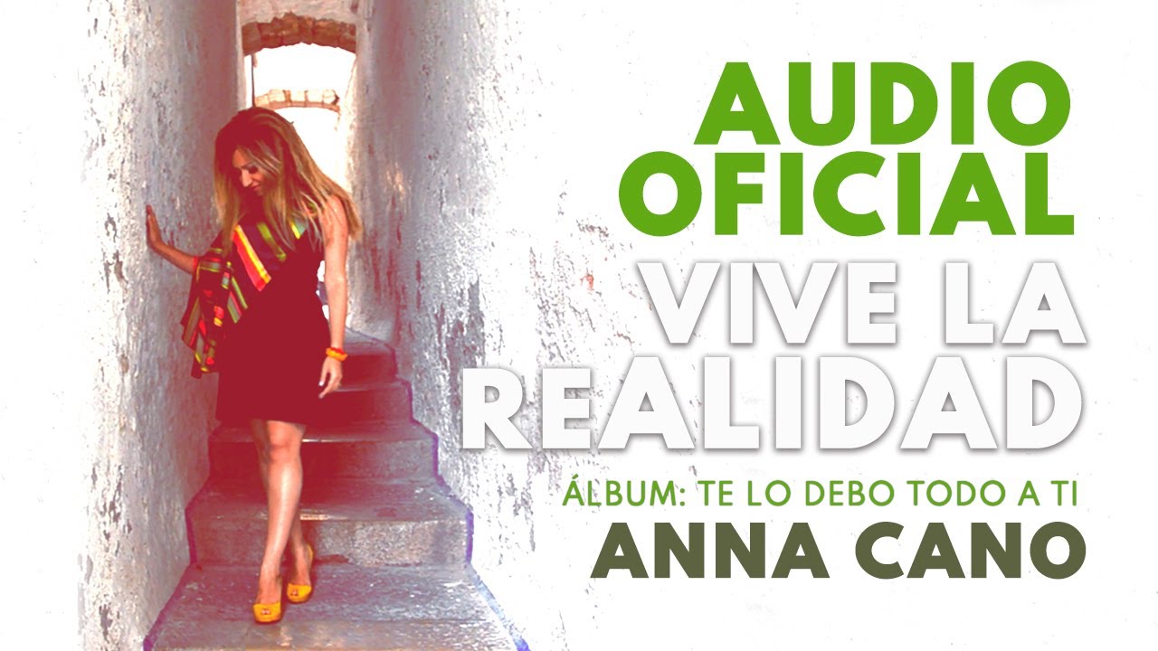 ANNA CANO I Vive la Realidad - Audio OFICIAL
