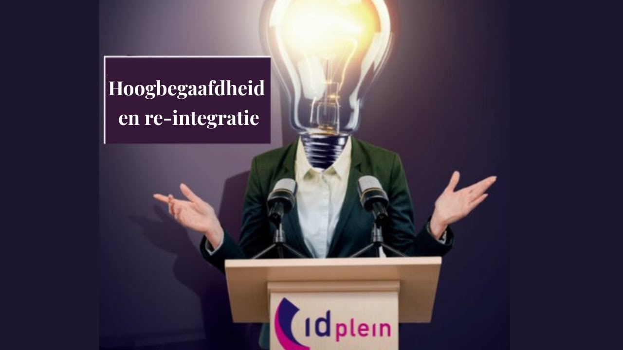 Webinar id Plein - Hoogbegaafdheid en re-integratie - 250519