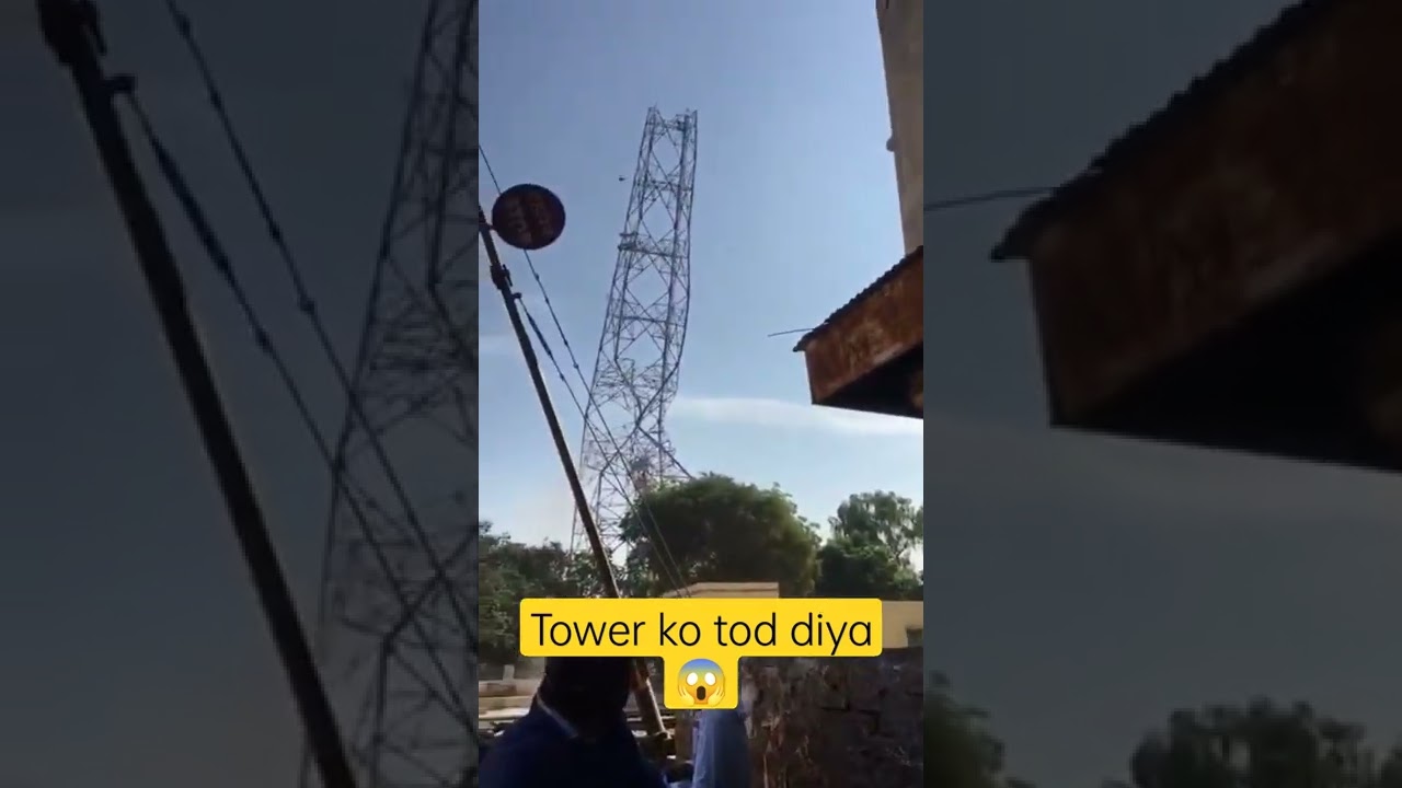 Mobile tower ko tod diya 😱😱😱😱😱😱😱😱😱