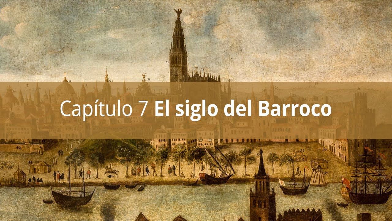 Capítulo 7 El siglo del Barroco
