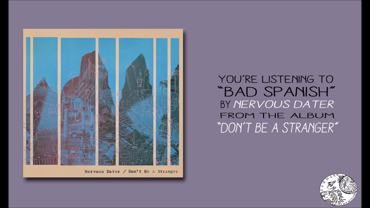 Nervous Dater - Bad Spanish