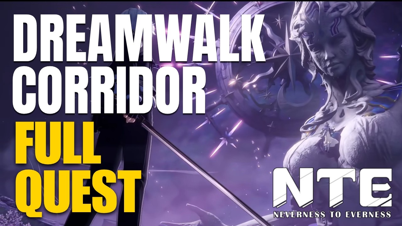 Dreamwalk Corridor - Full Main Story Quest Gameplay Walkthrough - Neverness to Everness