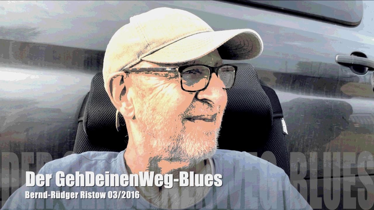 Bernd-Rüdiger Ristow: Der GehDeinenWeg-Blues