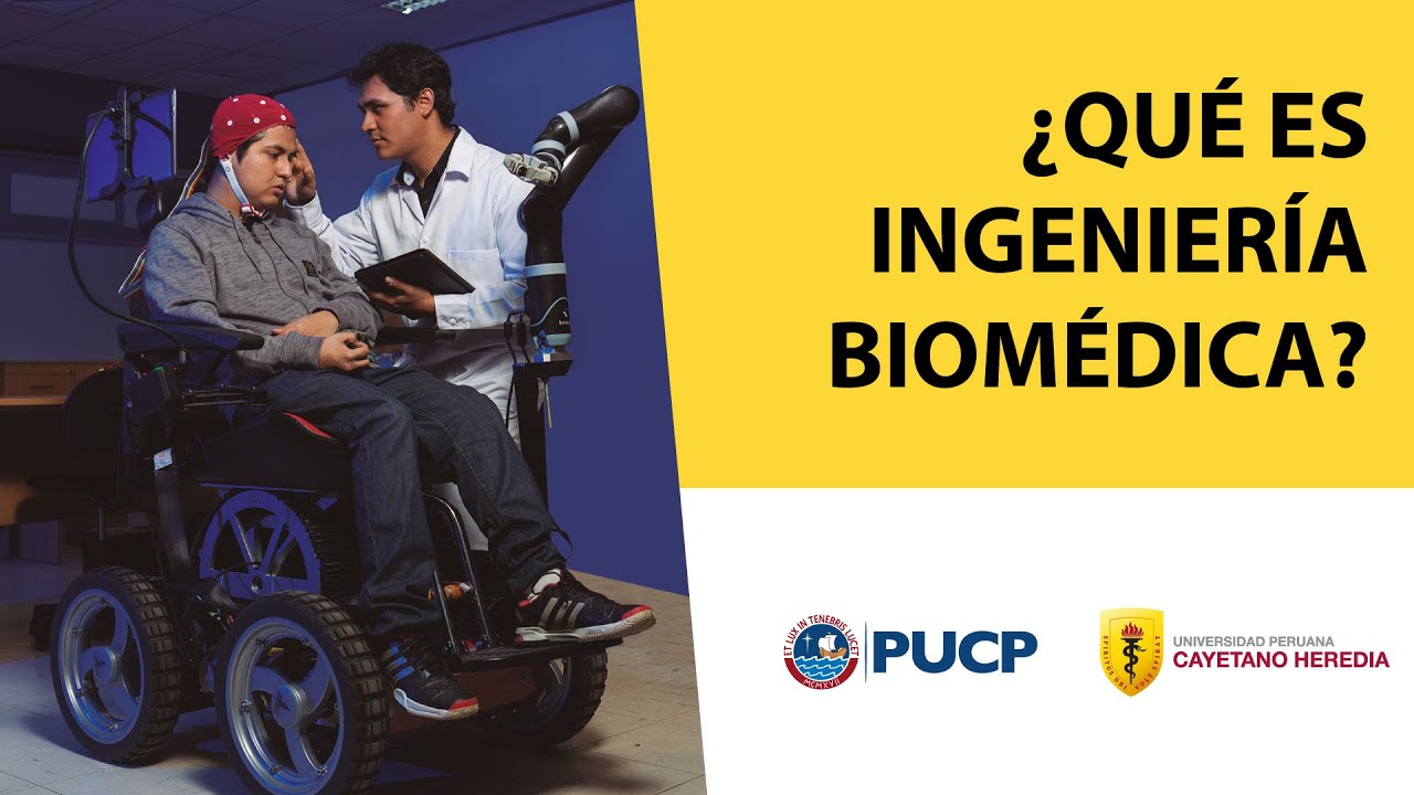 &iquest;Qu&eacute; es Ingenier&iacute;a Biom&eacute;dica?