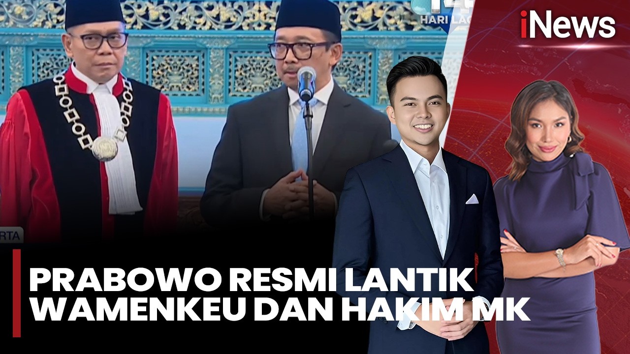 Presiden Prabowo Lantik Juda Agung Jadi Wamenkeu dan Adies Kadir Hakim MK |iNews Sore (05/02)
