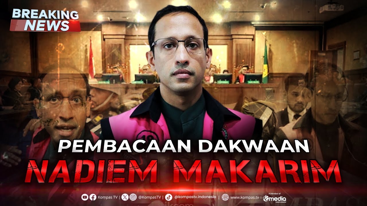 BREAKING NEWS - Sidang Pembacaan Dakwaan Nadiem Makarim Kasus Korupsi Chromebook
