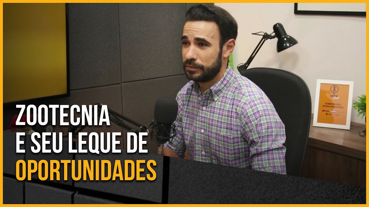 Zootecnia e seu leque de oportunidades | Danilo Millen - AdamiCast