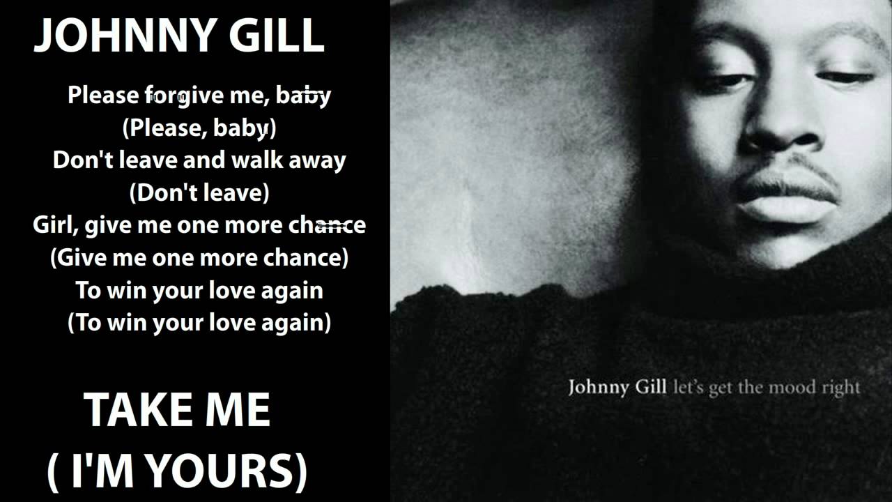 Johnny Gill - Take Me (I'm Yours) 1996 Lyrics Included