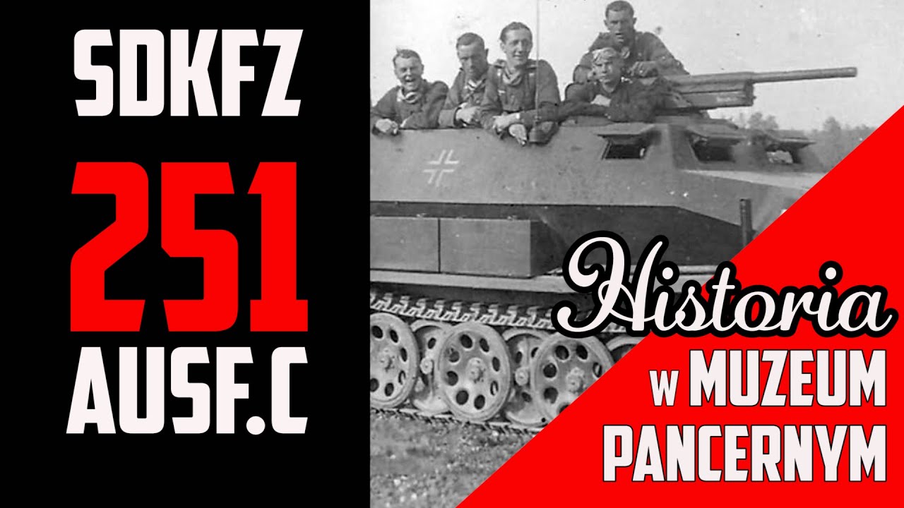 Historia w Muzeum Pancernym #44 SdKfz 251 ausf. C!