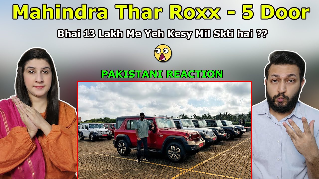 🔥Mahindra Thar Roxx - 5 Door Thar || Best SUV Car of INDIA ||  PAKISTAN REACTION