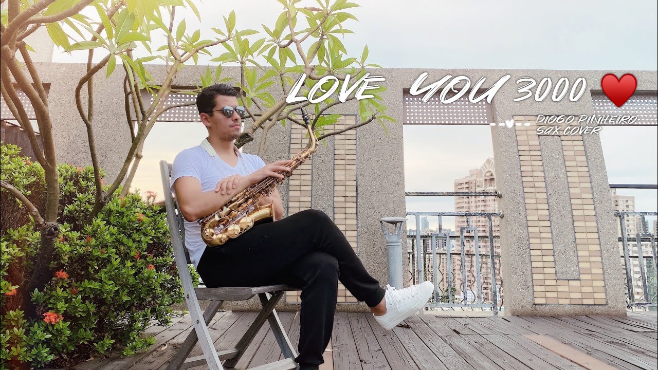 Love You 3000 Diogo Pinheiro - Sax Cover