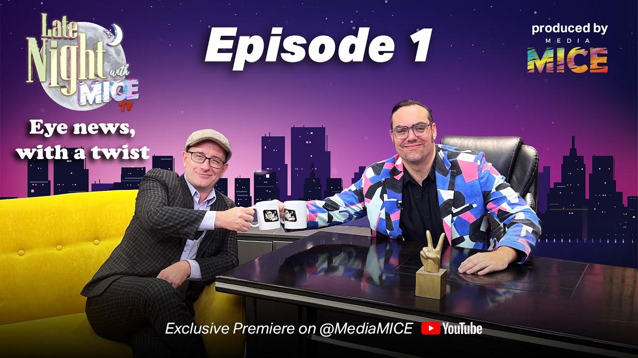 Late Night with MICE TV: Episode 1 | Media MICE | Eye Care News