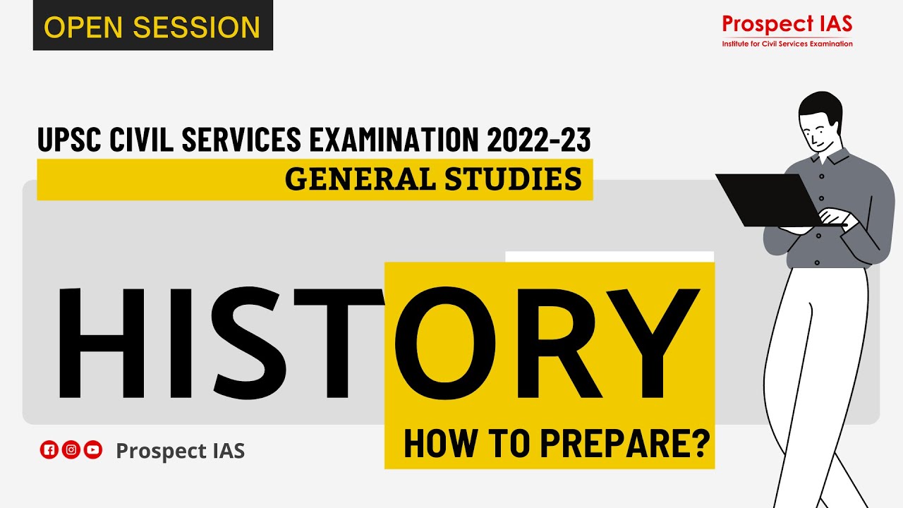 History for UPSC/CSE English [Open Class]  How to Prepare General Studies? - Prospect IAS