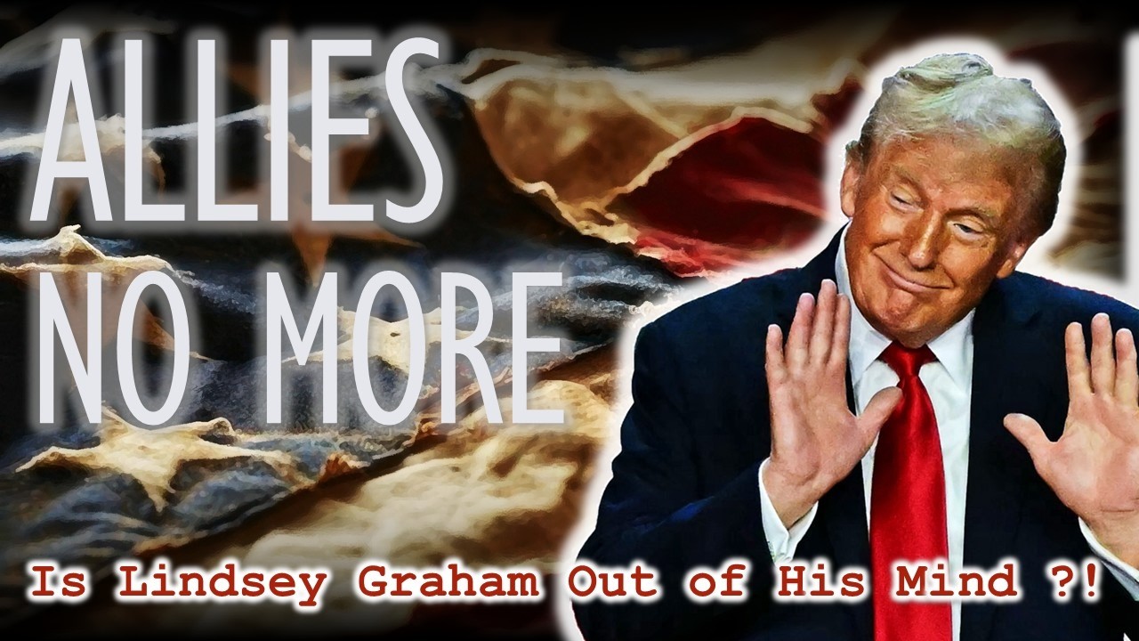 Is Graham Out of His Mind? Imperial U.S. is an Ally no More!