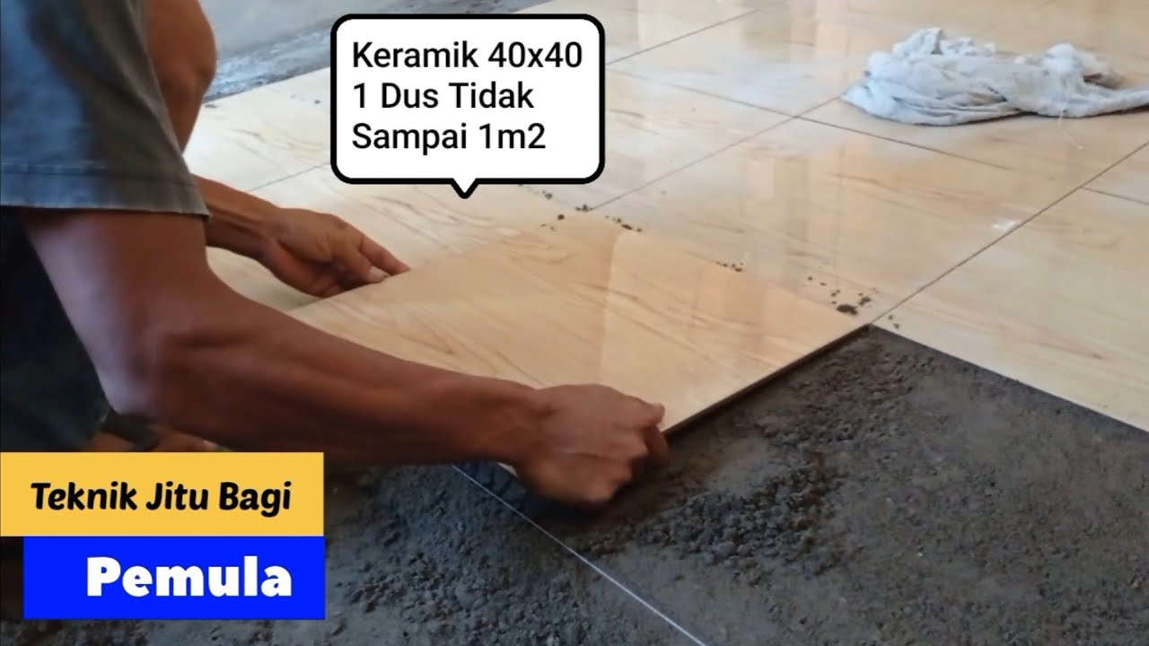 Cara Mudah Pasang Keramik Lantai 40x40