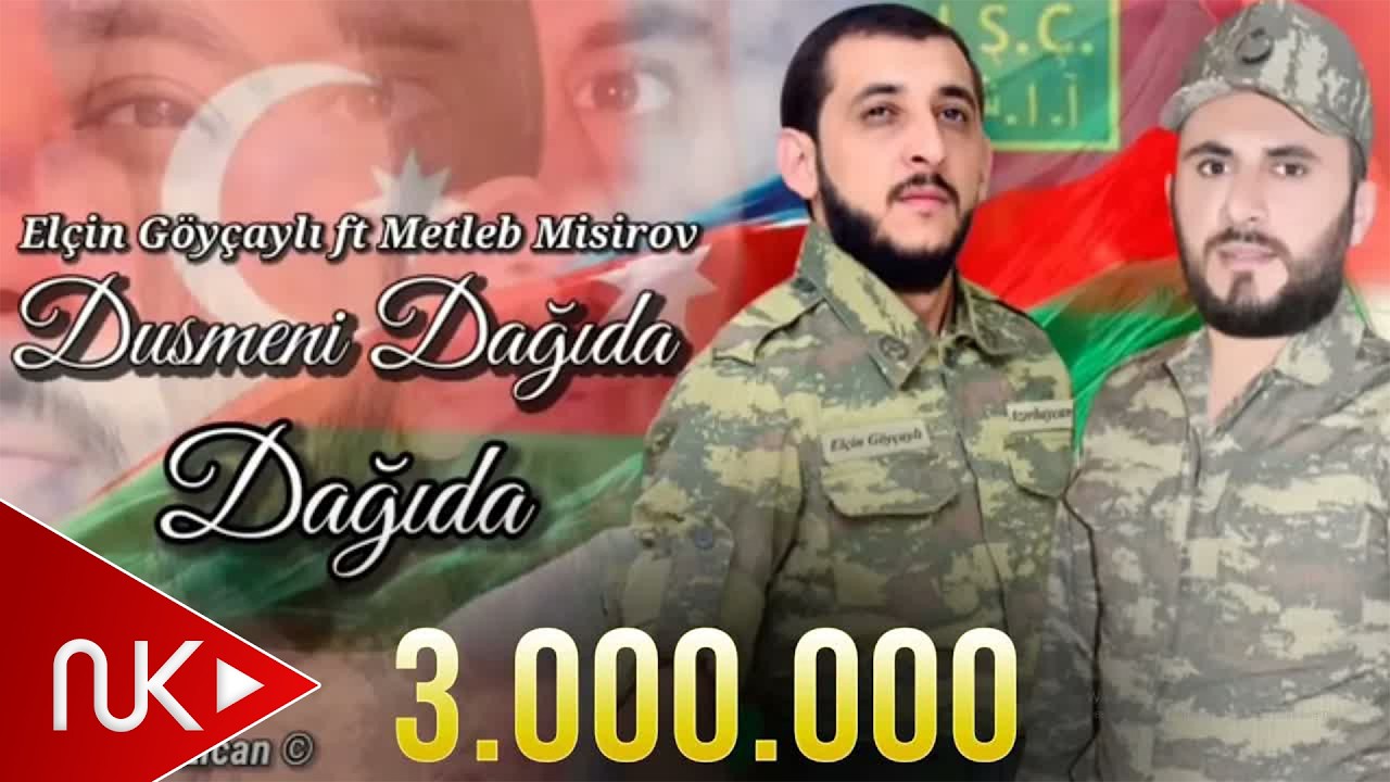 Elcin Goycayli & Metleb Misirli - Dusmeni Dagida