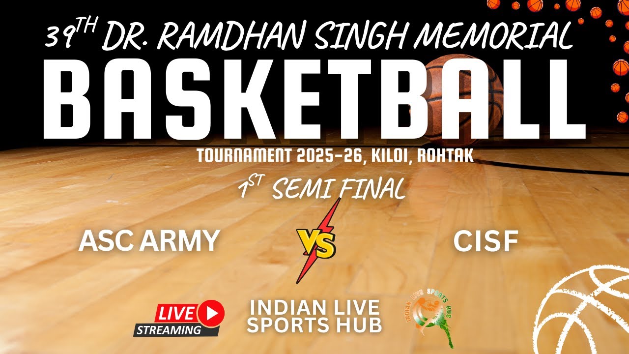 1ST SEMIFINAL - ASC ARMY VS CISF || 39TH DR. RAMDHAN MEMORIAL ALL INDIA BASKETBALL TOURNAMENT
