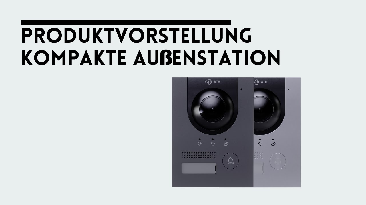 Kompakt🚀 - GOLIATH Hybrid Video T&uuml;rsprechanlage Produktvorstellung