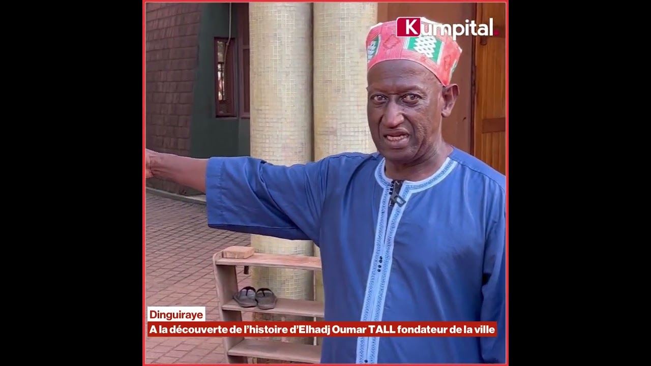 Dinguiraye 🇬🇳: À la découverte de l'histoire d'El Hadj Oumar TALL, fondateur de la ville