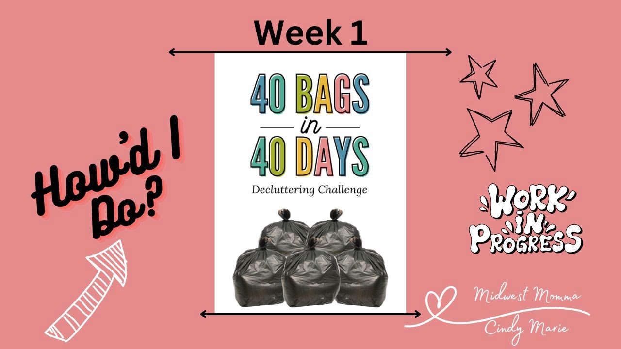 Week 1 of 40 Bags in 40 Days | Declutter Challenge