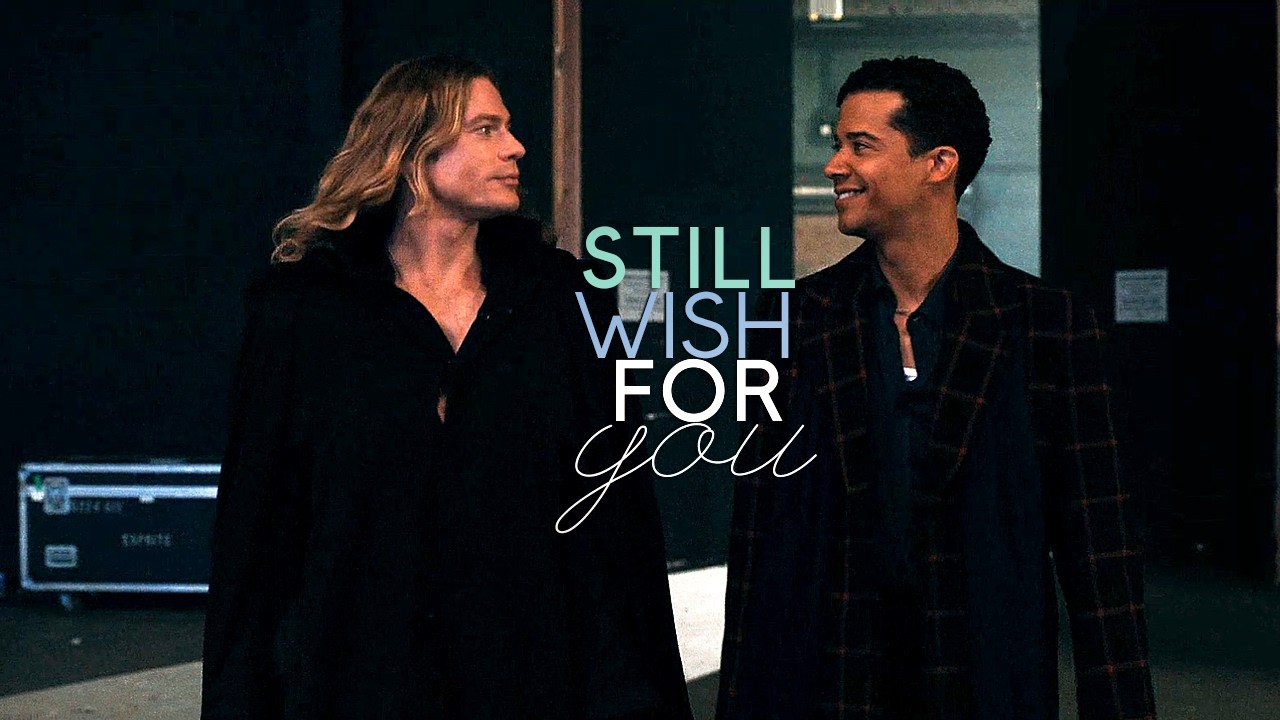 Louis & Lestat | Still wish for you
