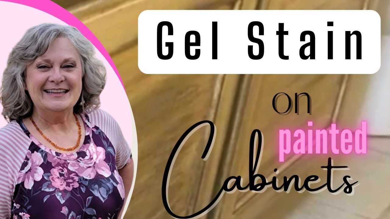 Gel Stain Over Painted Cabinets