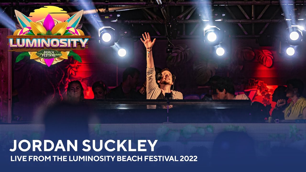 Jordan Suckley - Live from the Luminosity Beach Festival 2022 #LBF22