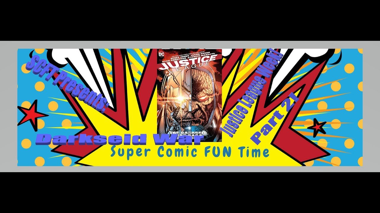 SFCT Presents: Justice League Week: The Darkseid War Part 2