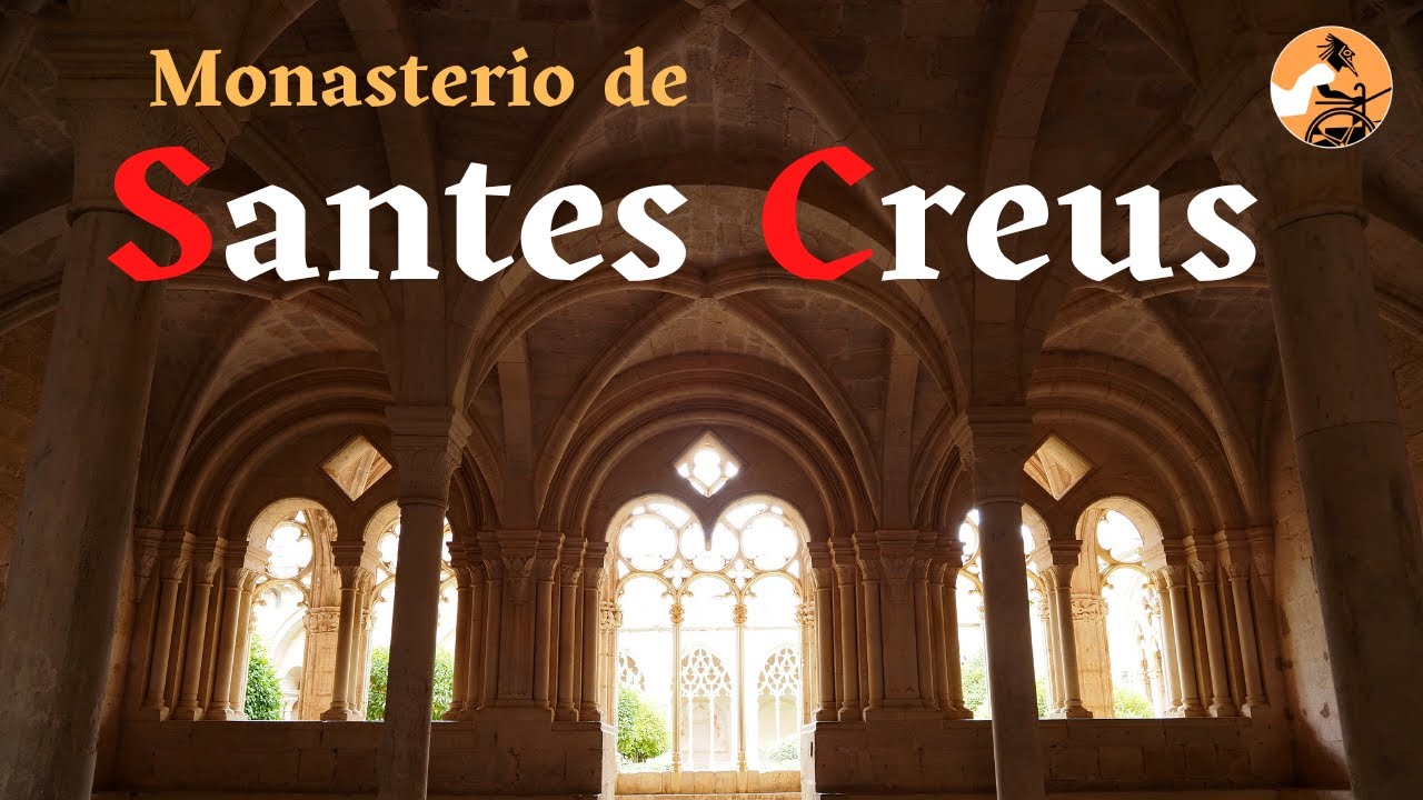 Monasterio de Santes Creus · El Auriga del Arte