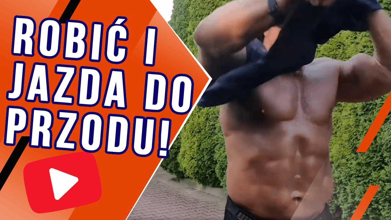 Tylko robić i jazda do przodu!