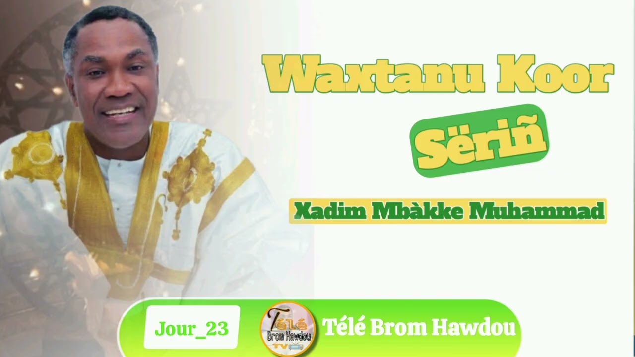 Waxtanou Koor Par Serigne Khadim Mbacké Muhammad//JOUR_23_Ramadan_1447h/2025
