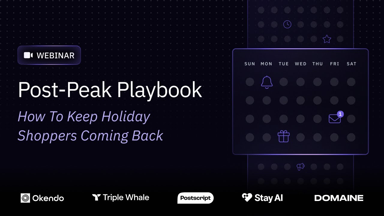 Post-Peak Playbook: How To Keep Holiday Shoppers Coming Back