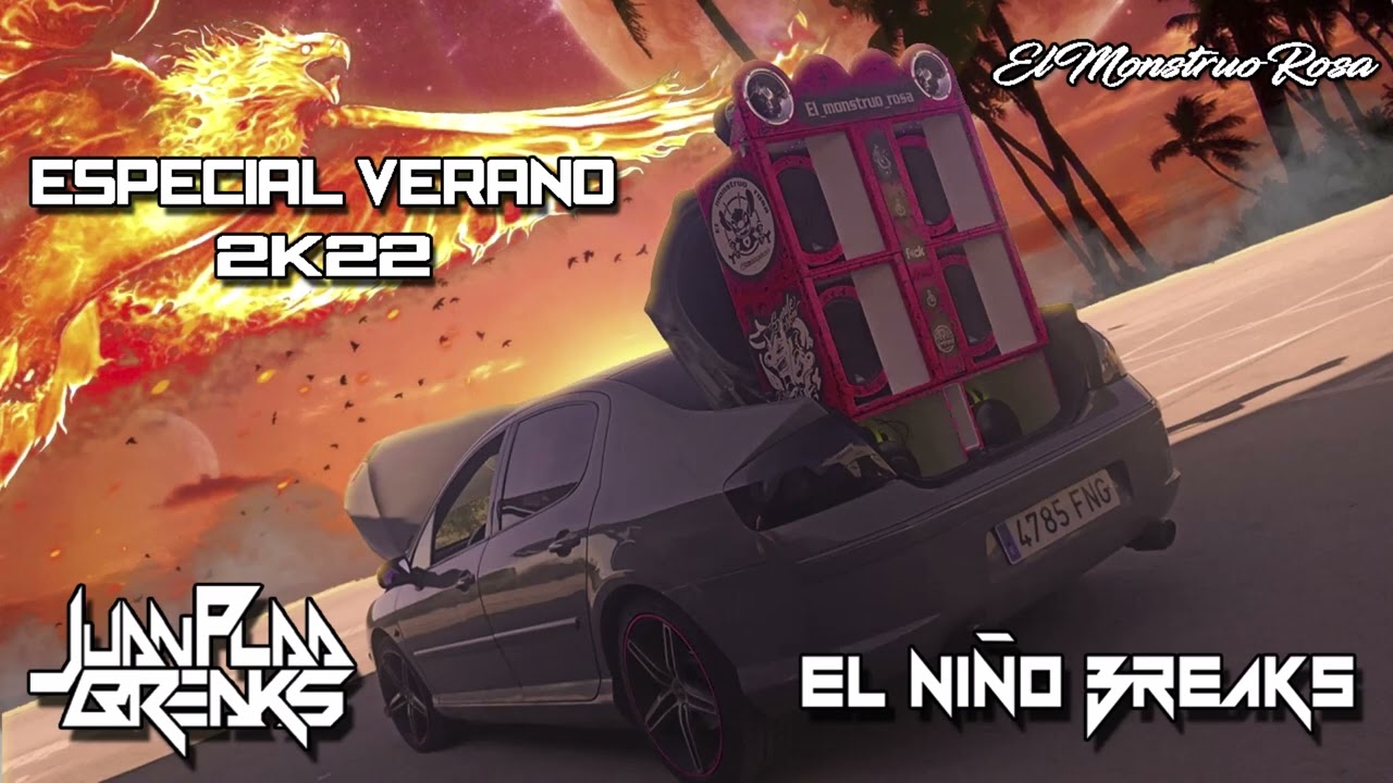 Especial Verano @ElMonstruoRosa 2k22 (JuanPlaaBreaks & ElNiñoBreaks)