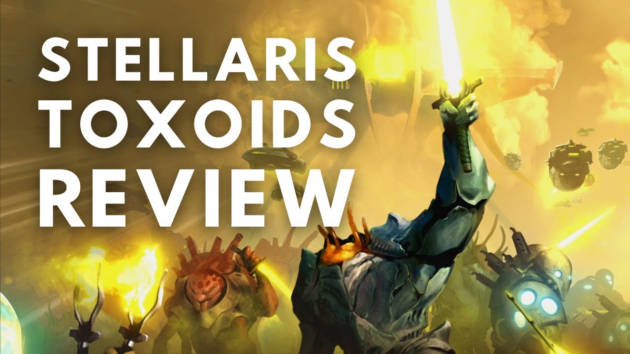 Stellaris Toxoids - Should You Buy It?