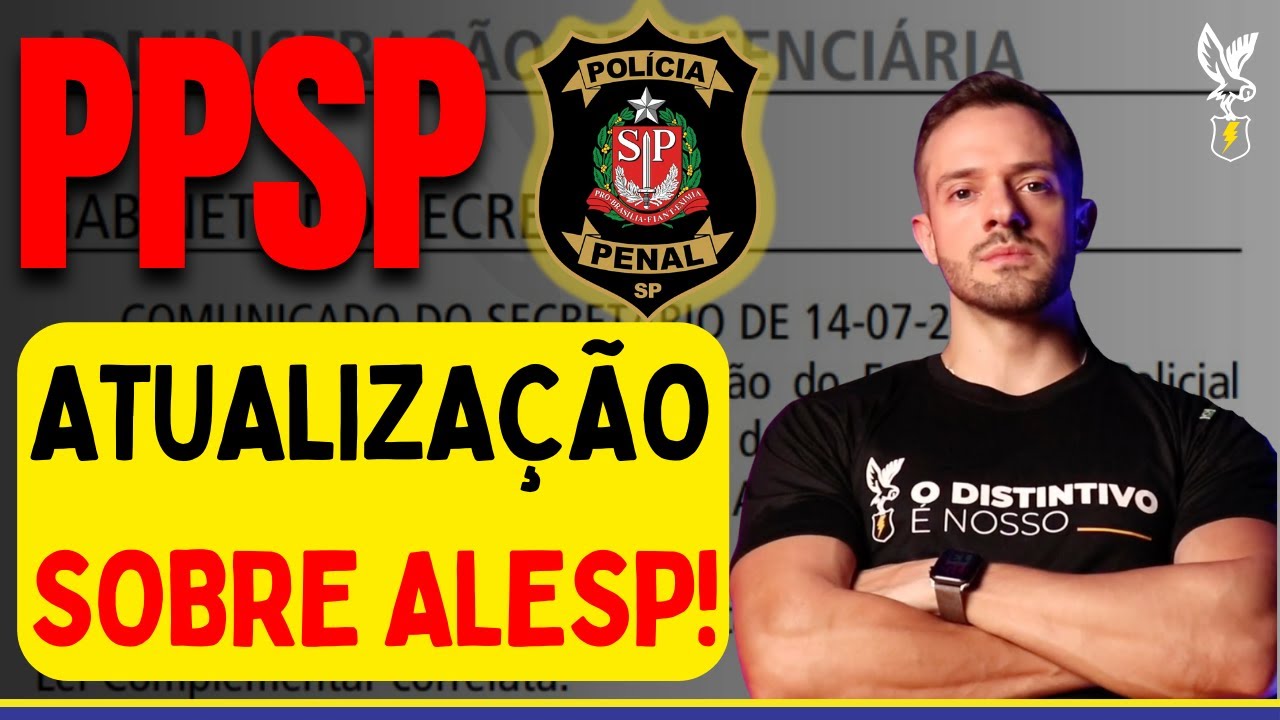 Concurso Polícia Penal SP (PPSP): Atualização IMPORTANTE sobre o CONCURSO CANCELADO!! Entenda!