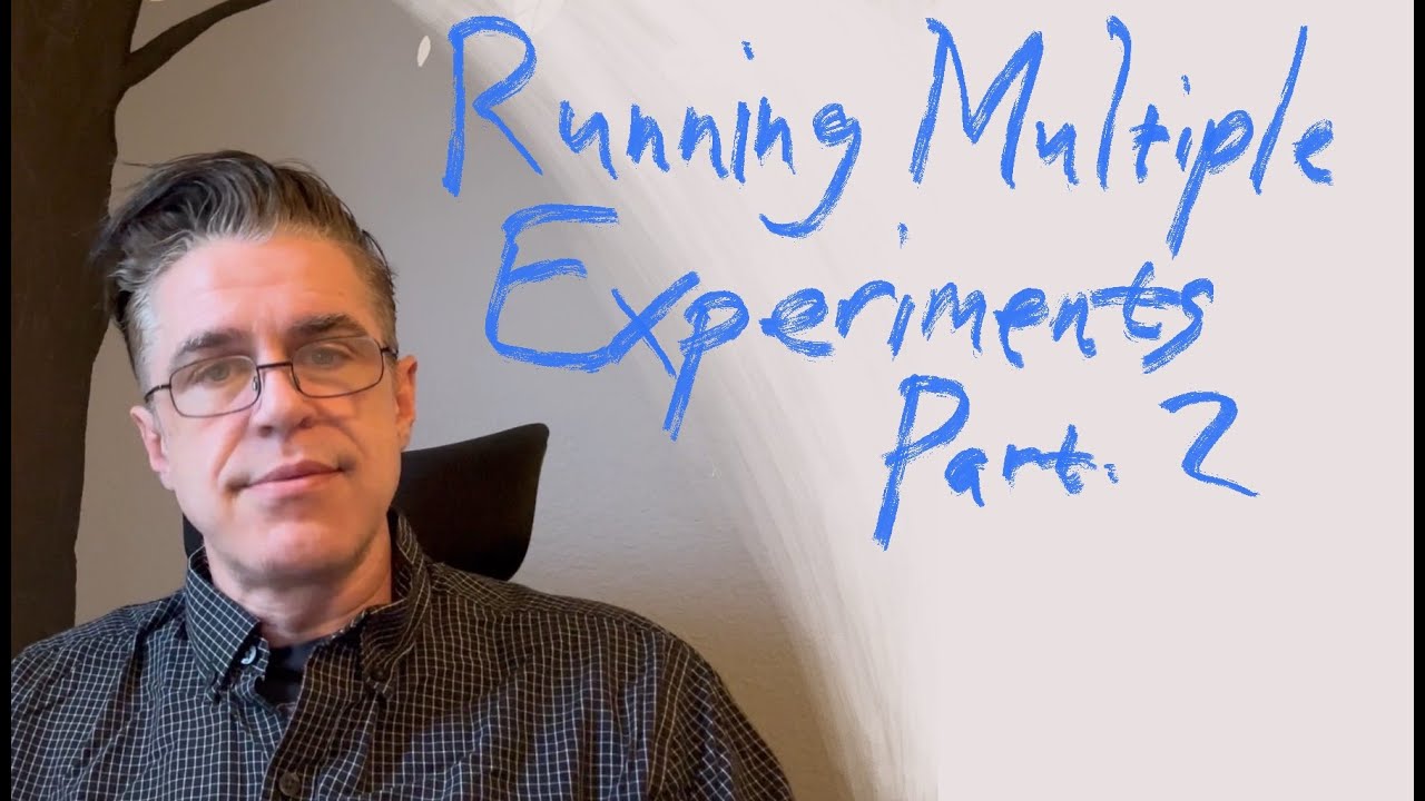 Multiple Experiments Pt 2