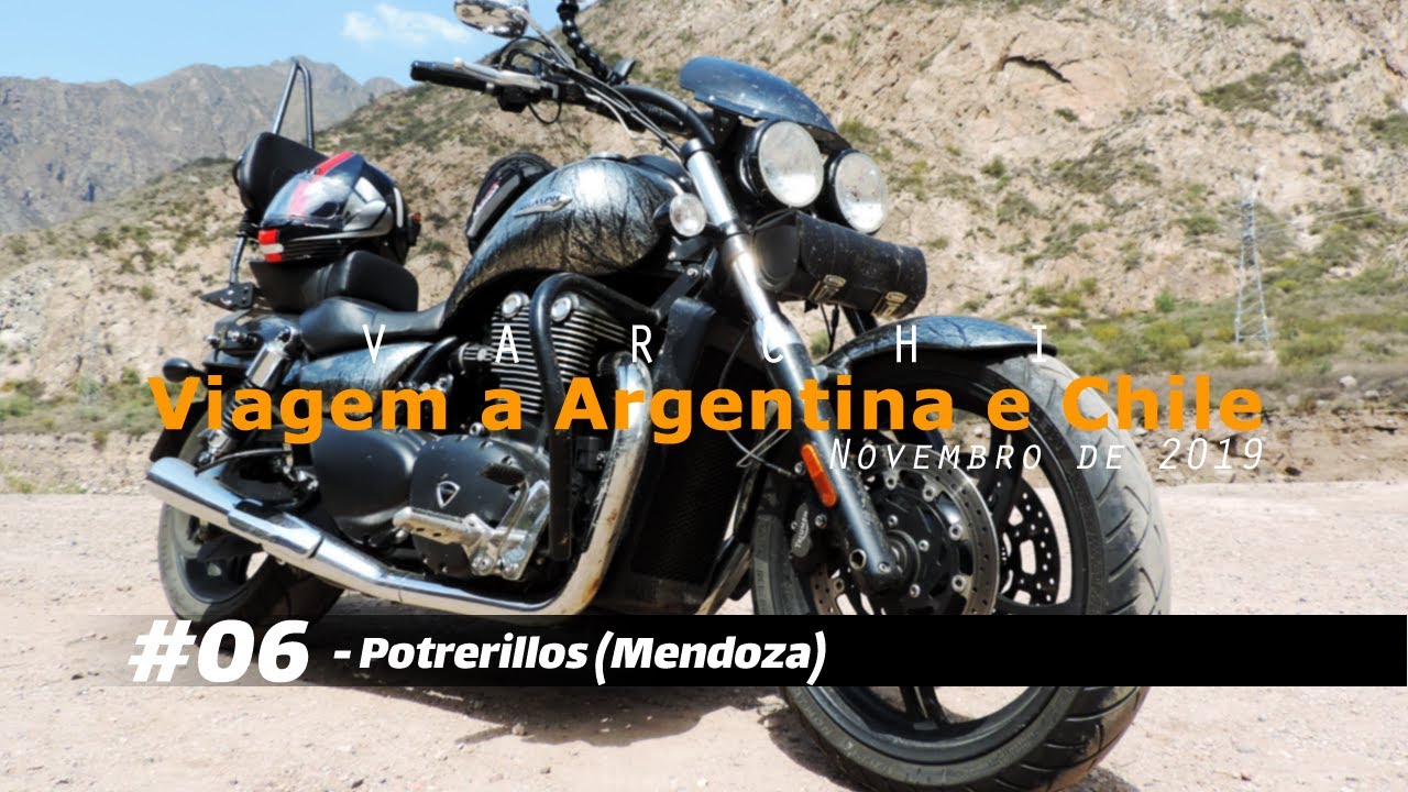 VARCHI 06 - Potrerillos, encrustada na cordilheiras dos Andes - Triumph Thunderbird Storm
