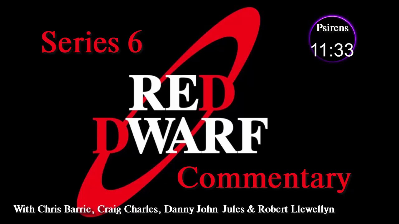 Red Dwarf: Series 6 DVD Commentary (Audio only)