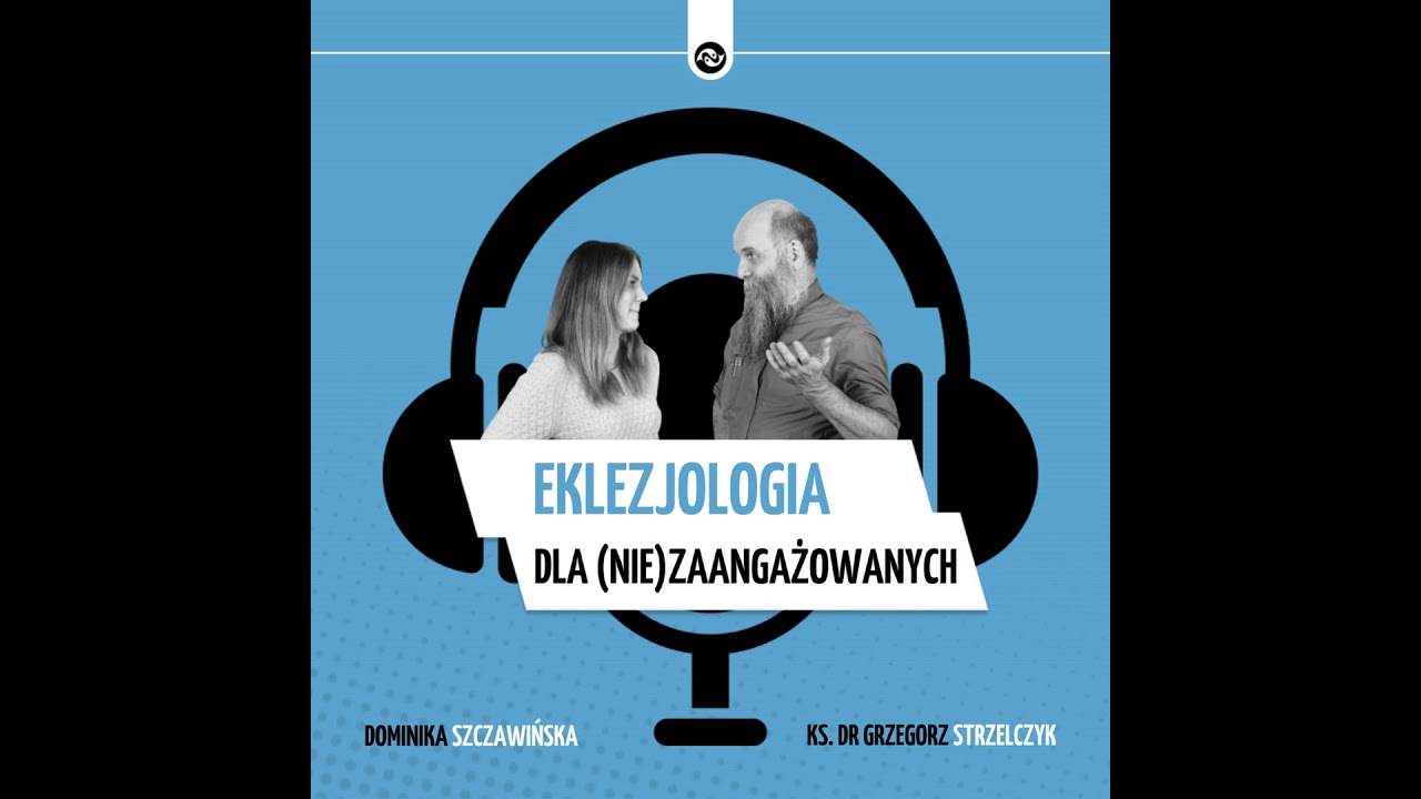Eklezjologia dla (nie)zaangażowanych
