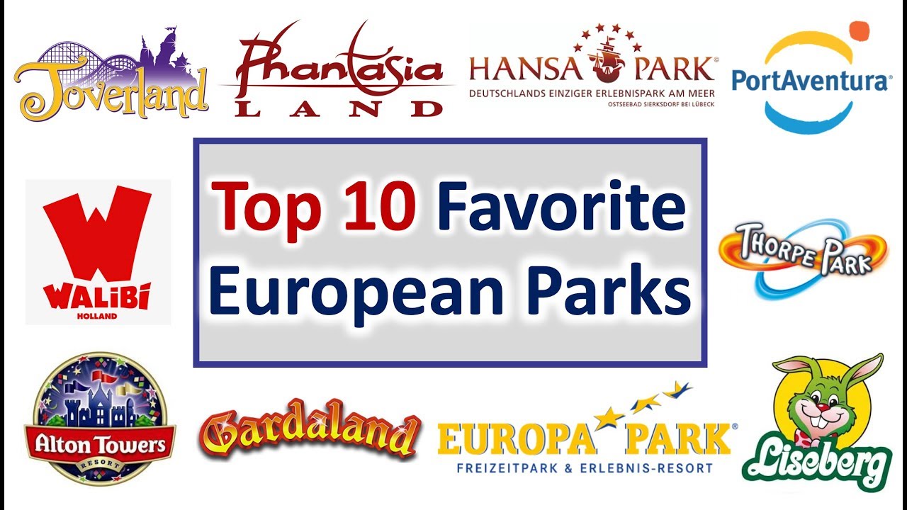 Top 10 Favorite European Parks